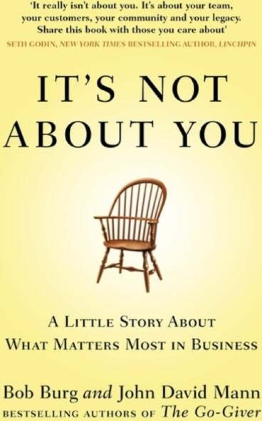 It's Not About You av John David Mann, Bob Burg