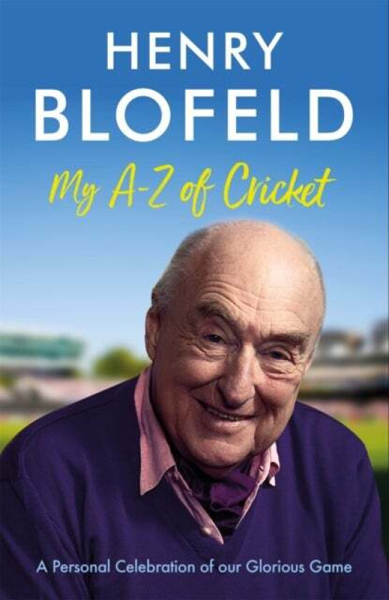 My A-Z of Cricket av Henry Blofeld