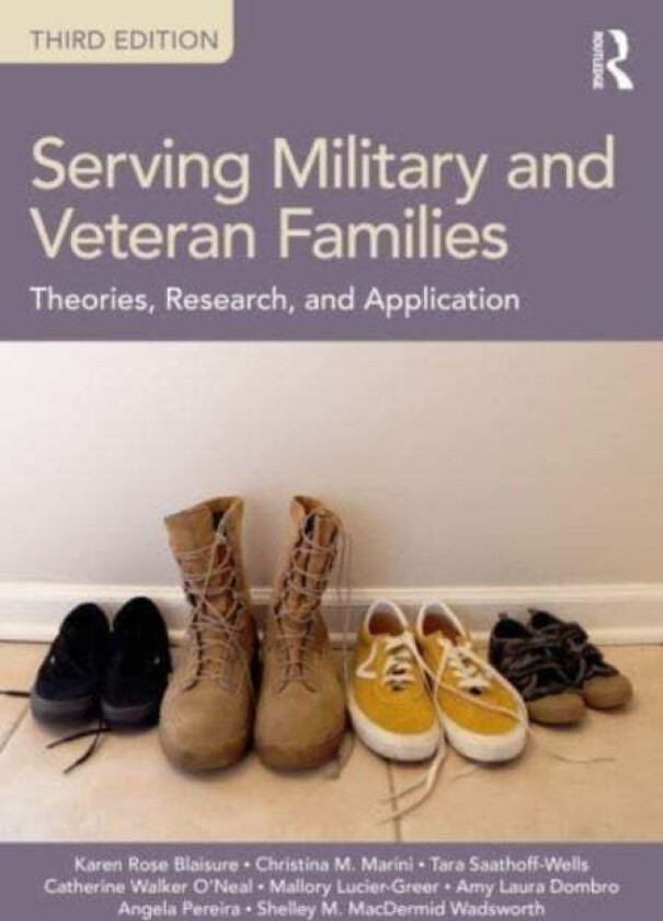 Serving Military and Veteran Families av Karen Rose Blaisure, Christina M. Marini, Tara Saathoff-Wells, Catherine Walker (University of Georgia USA) O