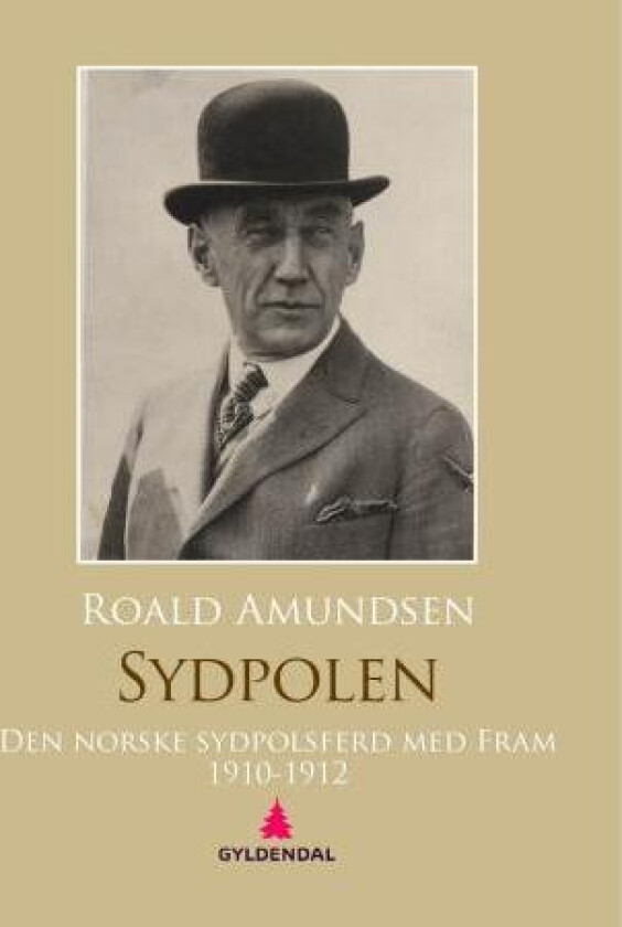 Den norske sydpolsferd med Fram av Roald Amundsen