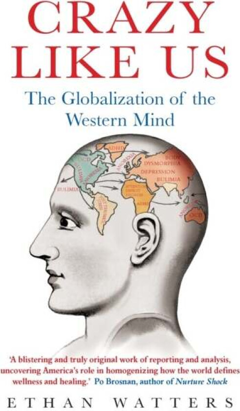 Crazy Like Us av Ethan Watters