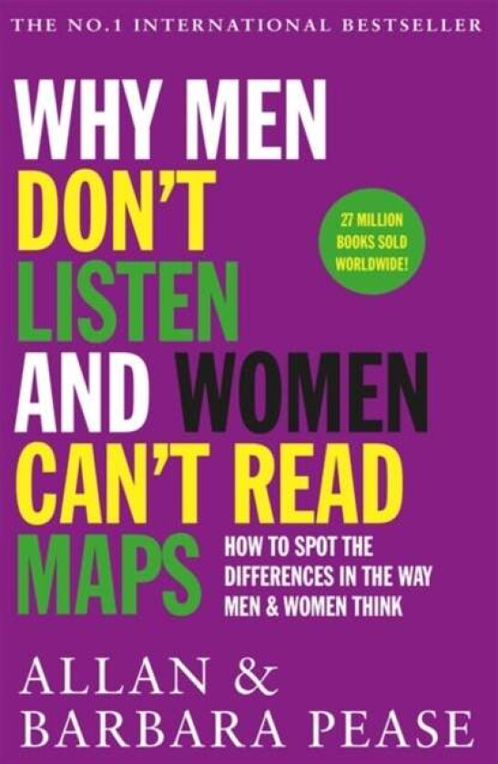 Why Men Don&#039;t Listen & Women Can&#039;t Read Maps av Allan Pease, Barbara Pease