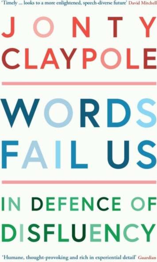 Words Fail Us av Jonty Claypole