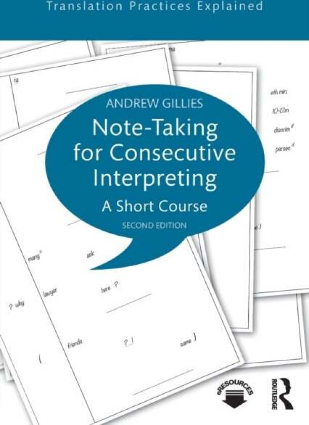 Note-taking for Consecutive Interpreting av Andrew (Freelance interpreter Paris France) Gillies
