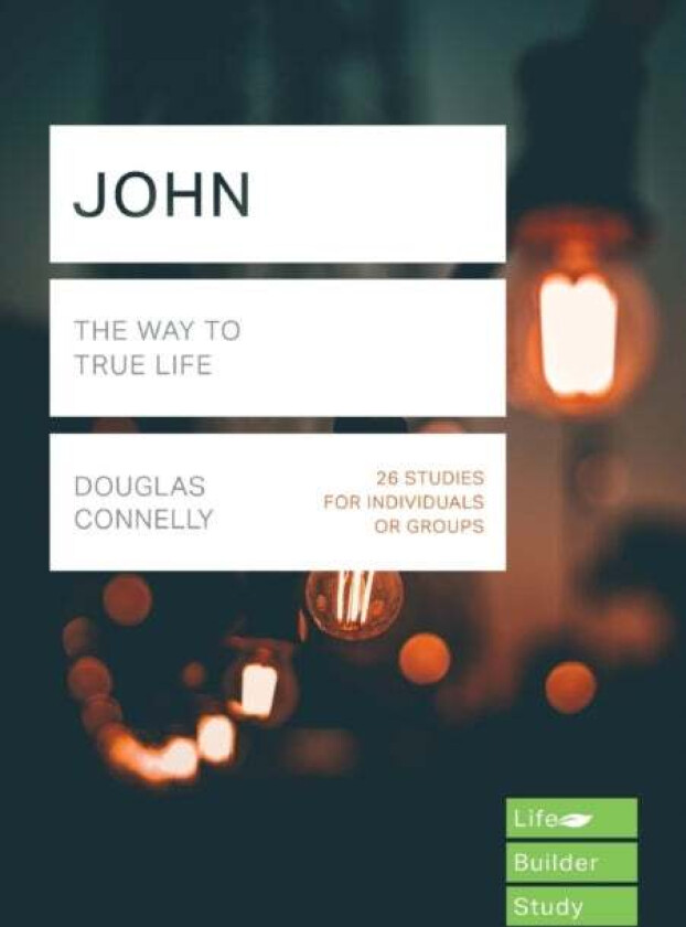 John (Lifebuilder Study Guides) av Douglas (Author) Connelly