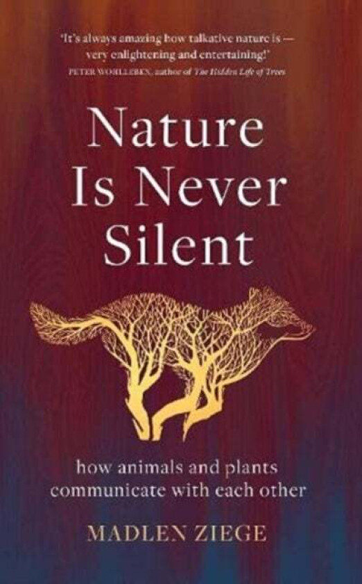 Nature Is Never Silent av Madlen Ziege