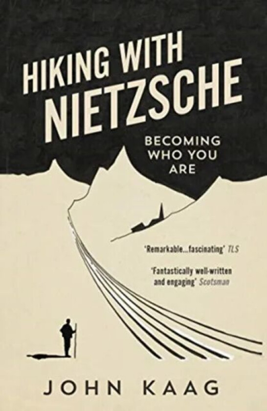 Hiking with Nietzsche av John Kaag