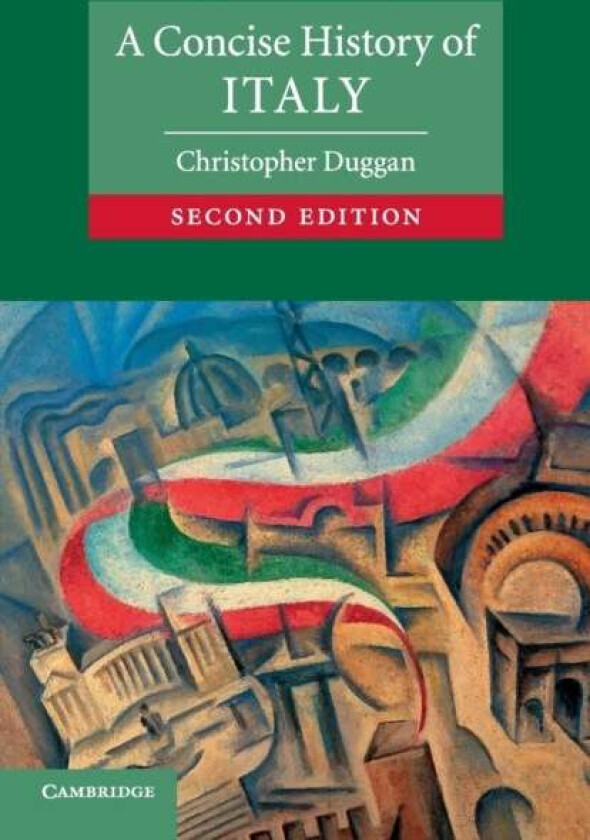 A Concise History of Italy av Christopher (University of Reading) Duggan