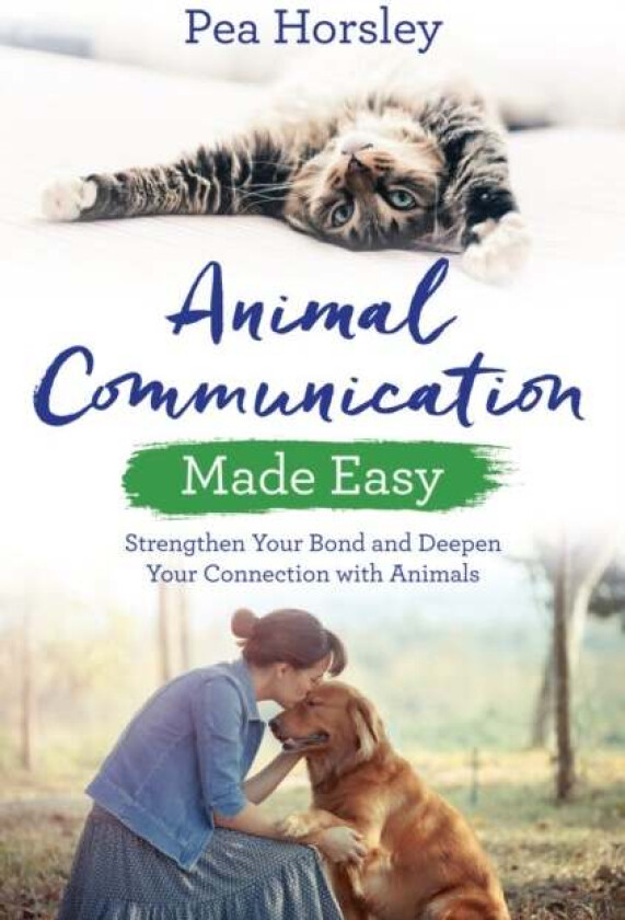 Animal Communication Made Easy av Pea Horsley
