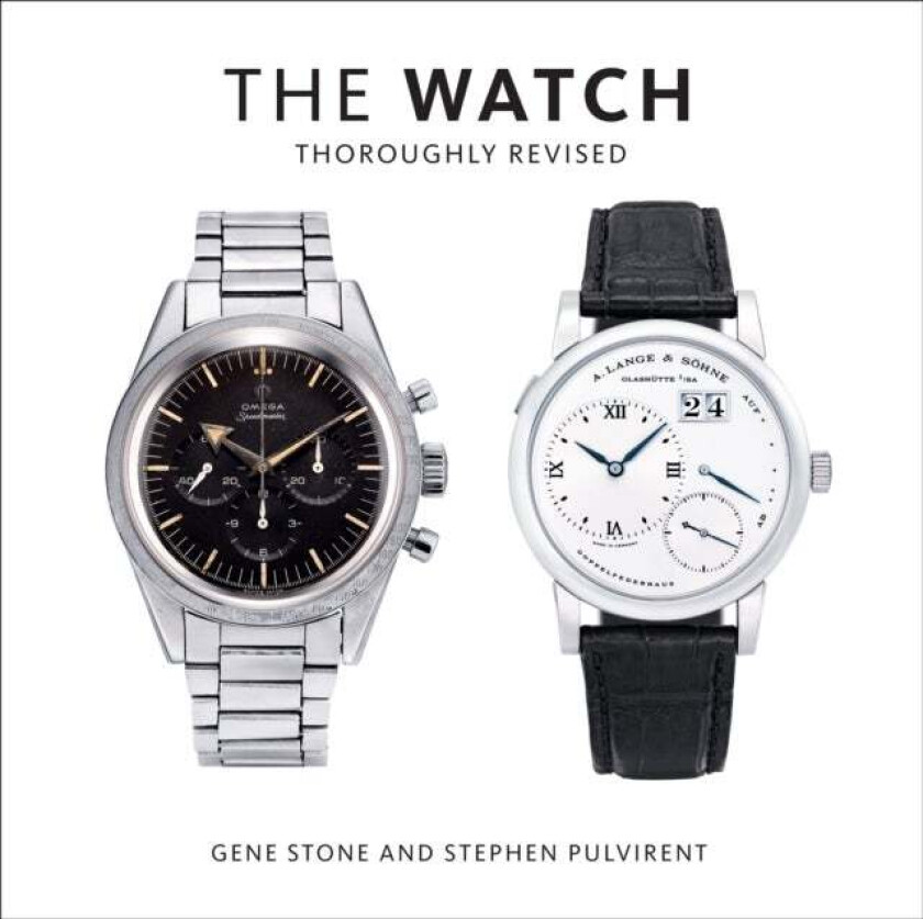 The Watch, Thoroughly Revised av Gene Stone, Stephen Pulvirent