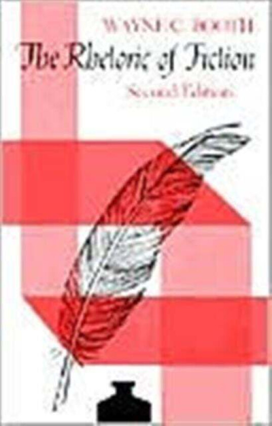 The Rhetoric of Fiction av Wayne C. Booth