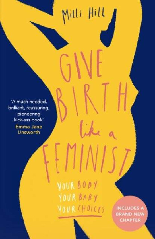 Give Birth Like a Feminist av Milli Hill