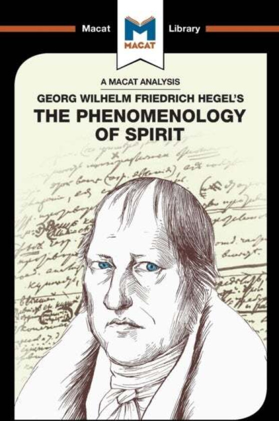An Analysis of G.W.F. Hegel's Phenomenology of Spirit av Ian Jackson