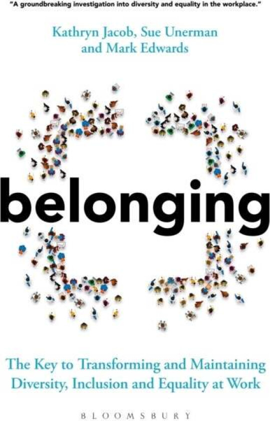 Belonging av Sue Unerman, Kathryn Jacob, Mark Edwards