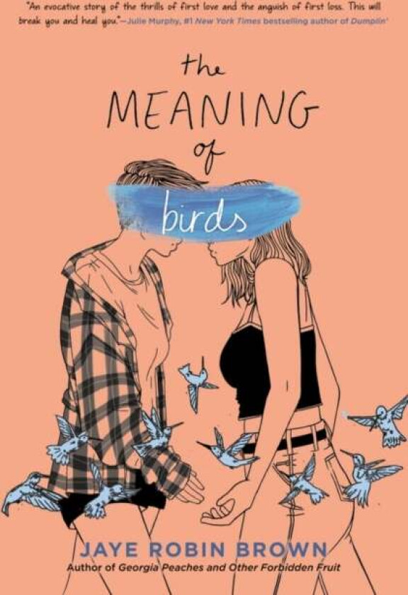 The Meaning of Birds av Jaye Robin Brown