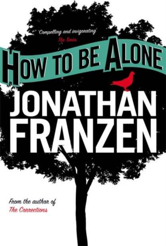 How to be Alone av Jonathan Franzen