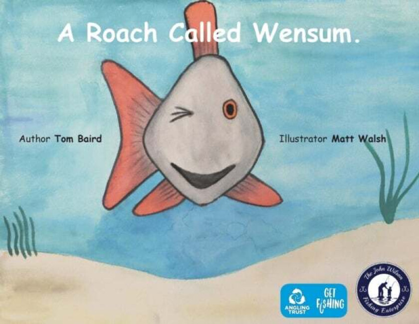 A Roach Called Wensum av Tom Baird