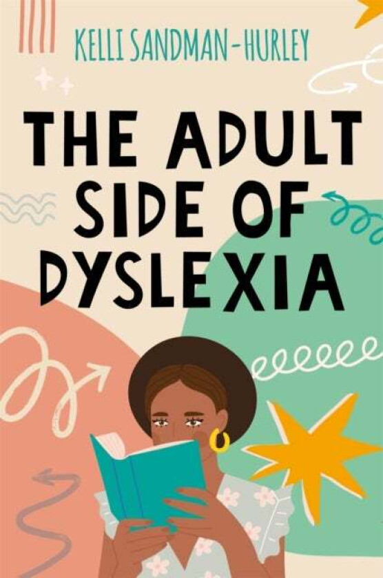 The Adult Side of Dyslexia av Kelli Sandman-Hurley