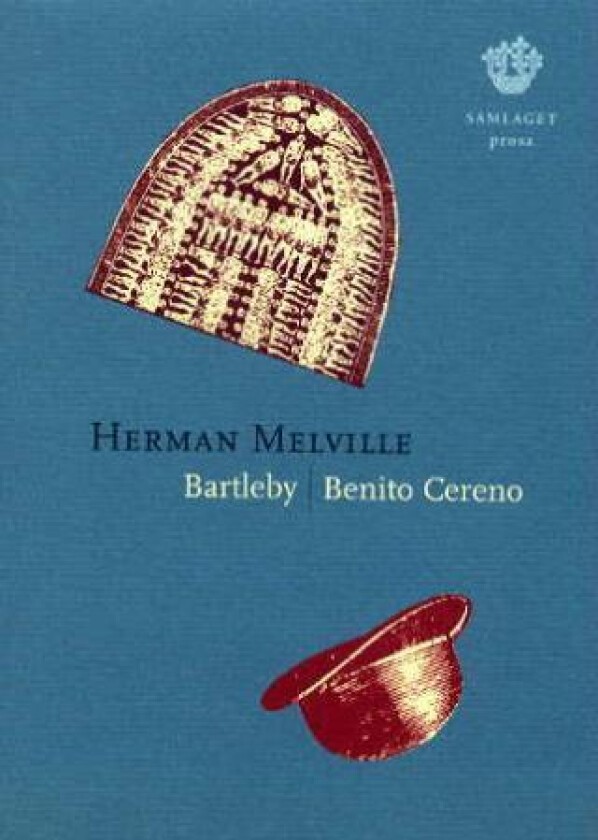 Bartleby : prosa ; Benito Cereno av Herman Melville