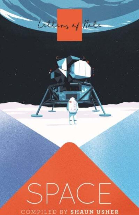 Letters of Note: Space av Shaun Usher