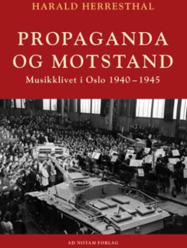Propaganda og motstand av Harald Herresthal