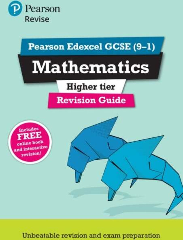 Pearson REVISE Edexcel GCSE Maths Higher Revision Guide inc online edition, videos and quizzes - 202 av Harry Smith