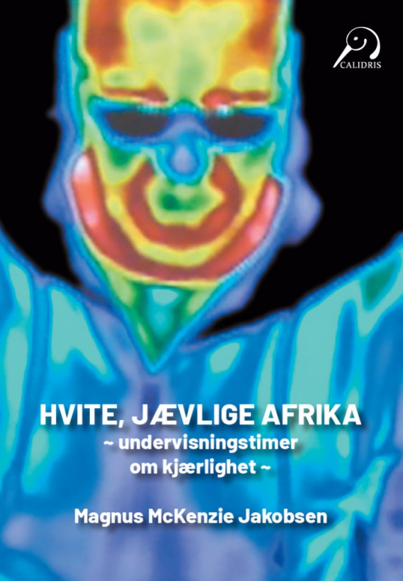 Hvite, jævlige Afrika av Magnus McKenzie Jakobsen