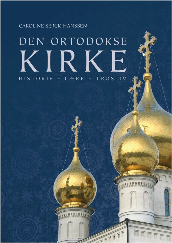 Den ortodokse kirke av Caroline Serck-Hanssen