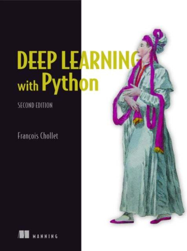 Deep Learning with Python av Francois Chollet