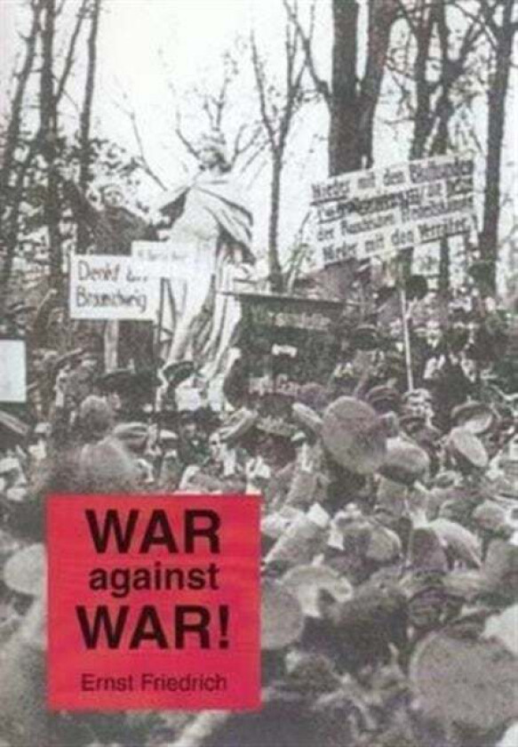 War Against War! av Ernst Friedrich