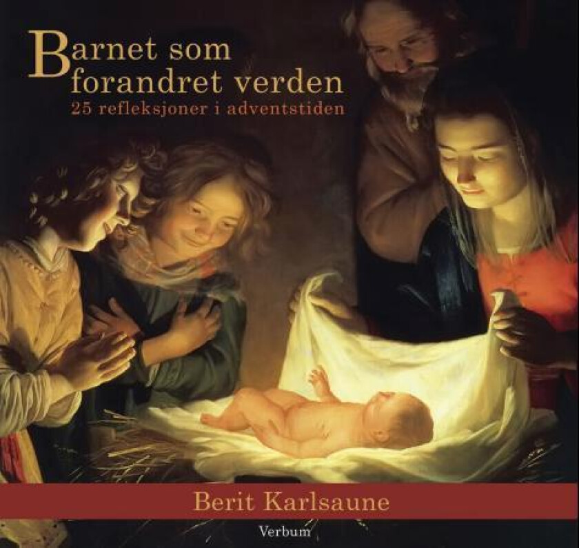 Barnet som forandret verden av Berit Karlsaune