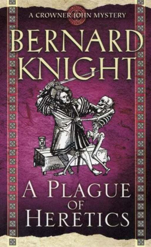 A Plague of Heretics av Bernard Knight