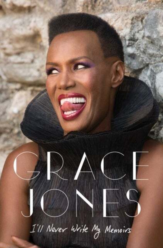 I'll Never Write My Memoirs av Grace Jones