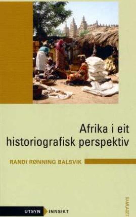 Afrika i eit historiografisk perspektiv av Randi Rønning Balsvik