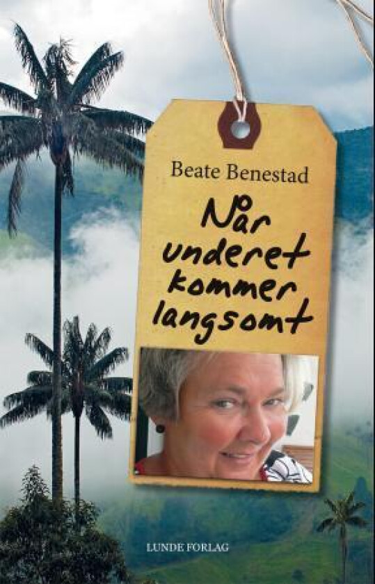 Når underet kommer langsomt av Beate Benestad