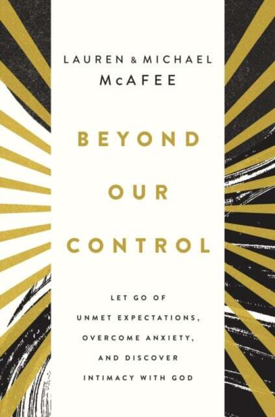 Beyond Our Control av Michael McAfee, Lauren Green McAfee