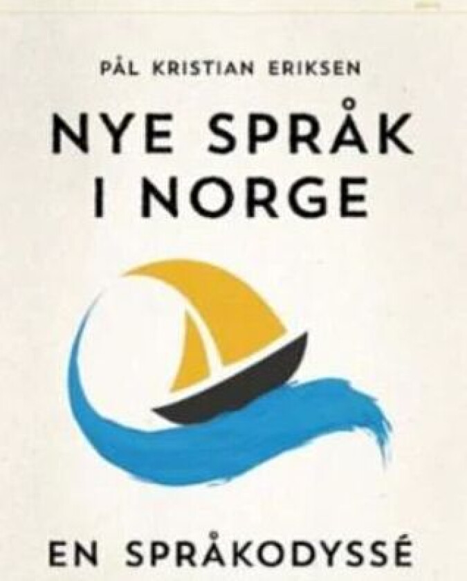 Nye språk i Norge av Pål Kristian Eriksen