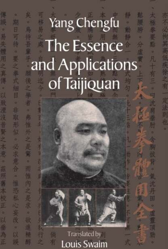 The Essence and Applications of Taijiquan av Yang Chengfu