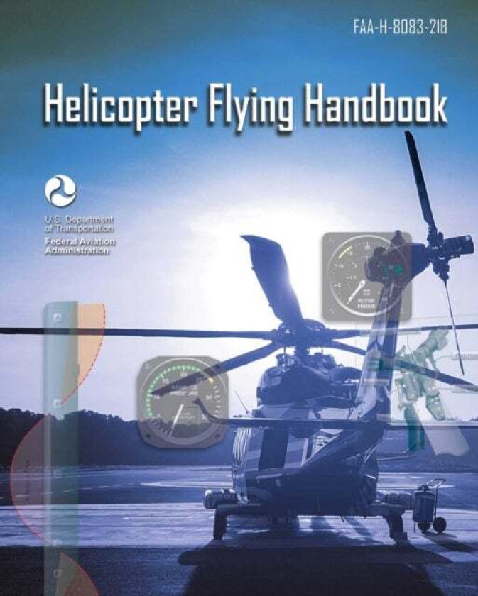 Helicopter Flying Handbook av Federal Aviation Administration