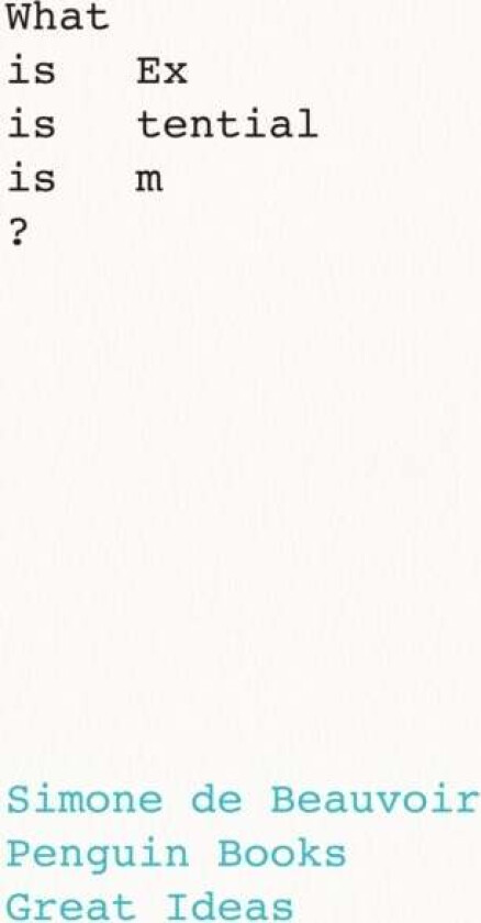 What Is Existentialism? av Simone de Beauvoir