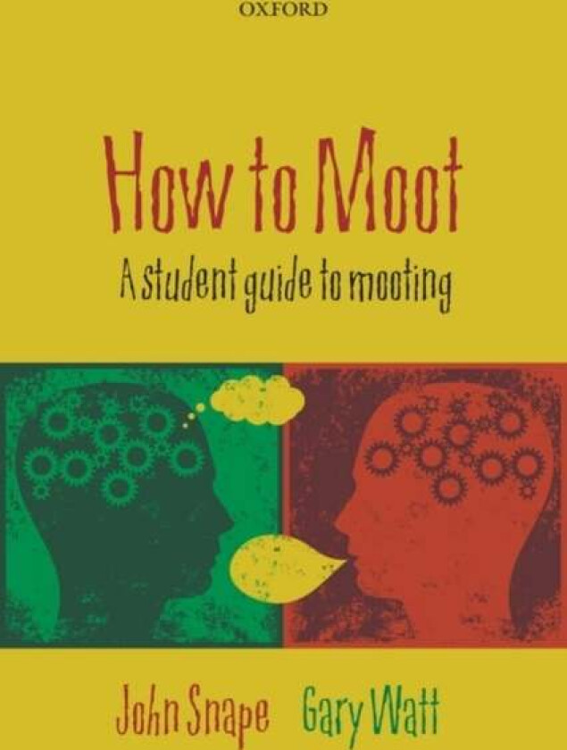 How to Moot av John (Associate Professor in Law Universit Snape