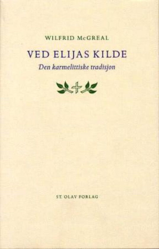 Ved Elijas kilde av Wilfrid McGreal