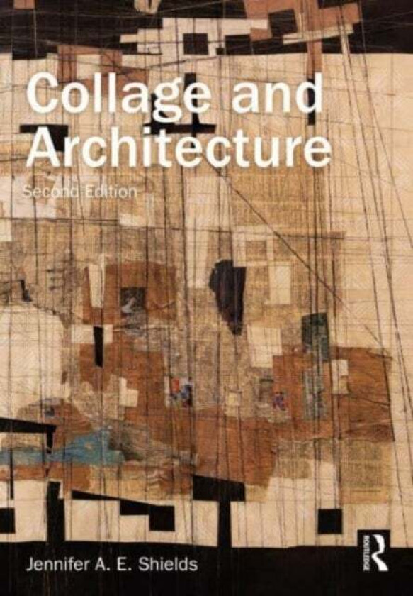 Collage and Architecture av Jennifer (University of North Carolina Charlotte USA) Shields