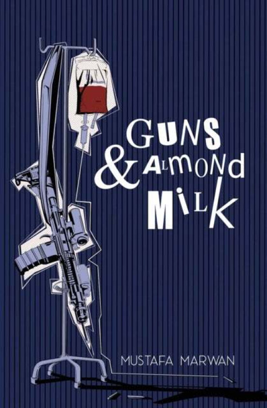 Guns & Almond Milk av Mustafa Marwan