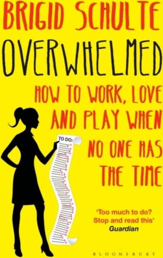 Overwhelmed av Brigid Schulte