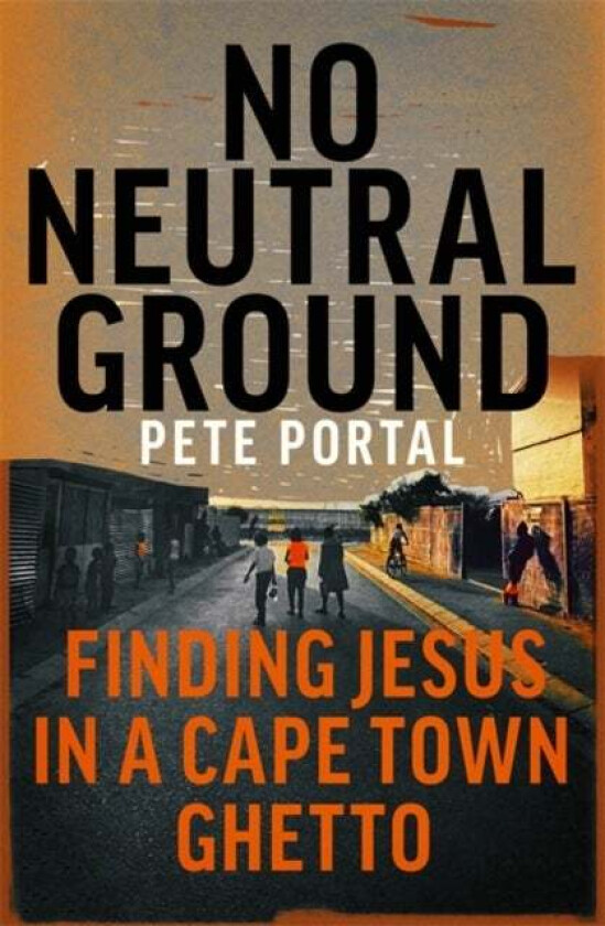 No Neutral Ground av Pete Portal