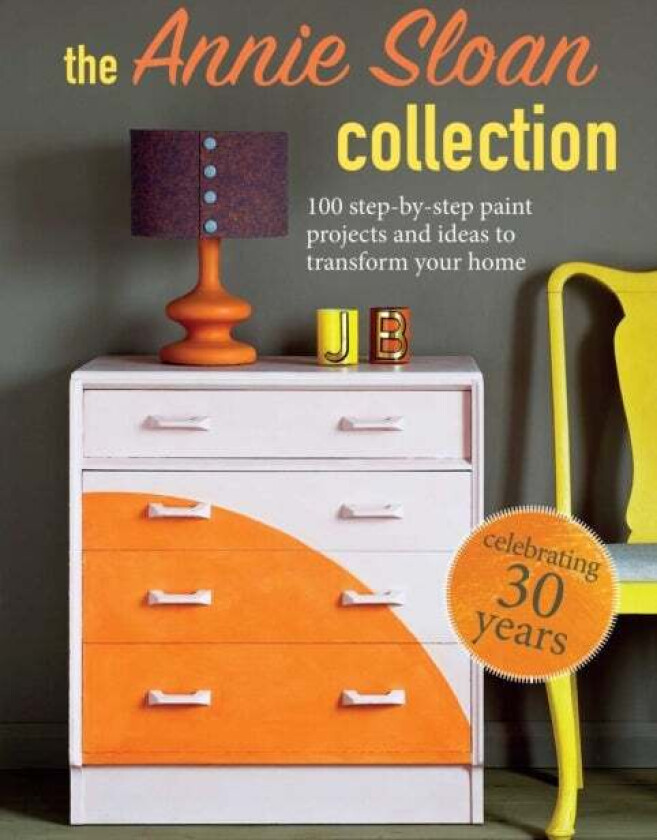The Annie Sloan Collection av Annie (ANNIE SLOAN INTERIORS) Sloan