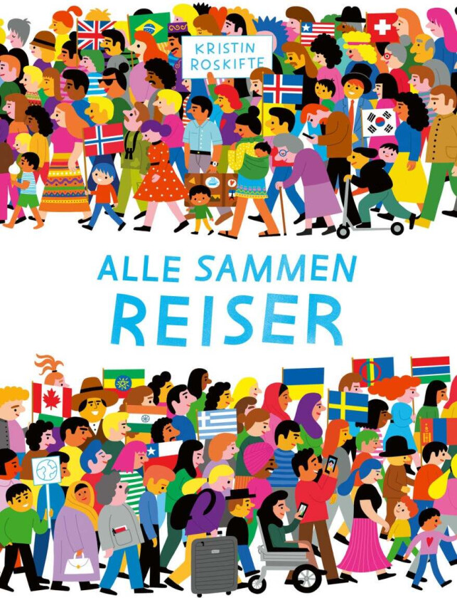 Alle sammen reiser av Kristin Roskifte