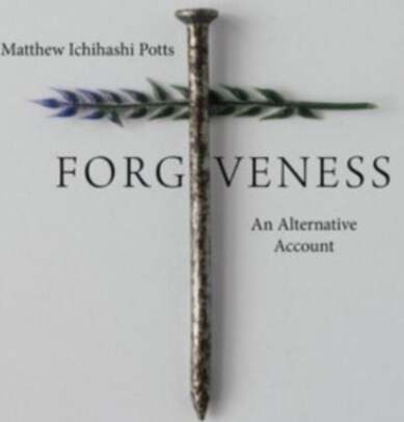 Forgiveness Av Matthew Ichihashi Potts