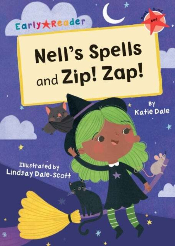 Nell's Spells and Zip! Zap! av Katie Dale